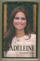 Madeleine : prinsessan privat