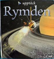 Uppt&auml;ck Rymden - f&ouml;rj med p&aring; en resa ut i universum