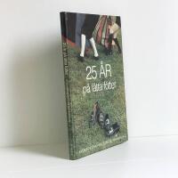 25 &aring;r p&aring; l&auml;tta f&ouml;tter : boken om h&auml;lsinge-hambon