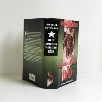 Och jorden f&auml;rgas r&ouml;d : en roman om Vietnamkriget