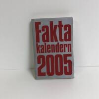 Faktakalendern 2005: koncentrerat vetande i fickformat. 