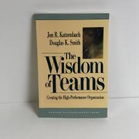 The Wisdom of Teams. Creating the High-Performance Organization