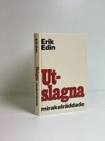 Utslagna - mirakelr&auml;ddade