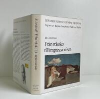 Levande konst genom tiderna: Fr&aring;n rokoko till impressionism