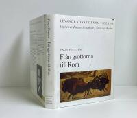 Levande konst genom tiderna: Fr&aring;n grottorna till Rom