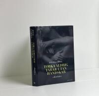 Torka aldrig t&aring;rar utan handskar. 1, K&auml;rleken