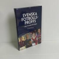 Svenska fotbollsproffs : fr&aring;n Nordahl till Zlatan