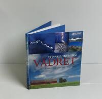 Stora boken om v&auml;dret : [sol, vindar och moln : sp&aring; v&auml;der sj&auml;lv : v&auml;derfakta]