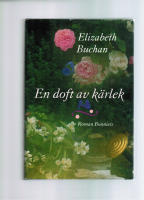 En doft av k&auml;rlek : [roman]