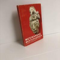 Mexikanske Mestervaerker - Mexikanske mesterv&aelig;rker