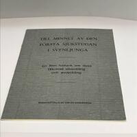 Till minnet av den f&ouml;rsta sjukstugan i Svenljunga