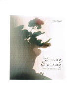 Om sorg och omsorg : bilder och r&ouml;ster fr&aring;n hospice