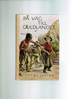 P&aring; v&auml;g till Guldlandet