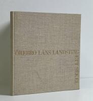 &Ouml;rebro L&auml;ns Landsting. Ett Sekel