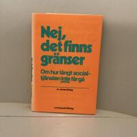 Nej, det finns gr&auml;nser: om hur l&aring;ngt socialtj&auml;nsten inte f&aring;r g&aring;