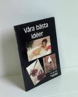 V&aring;ra b&auml;sta id&eacute;er : [en bok fr&aring;n Ica-kuriren]