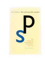 Det professionella samtalet : om samspel och kommunikation i omv&aring;rdnadsprocessen