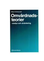 Omv&aring;rdnadsteorier : analys och utv&auml;rdering