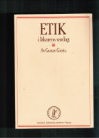 Etik i l&auml;karens vardag