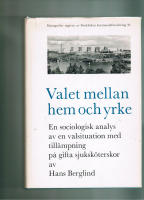 Valet mellan hem och yrke