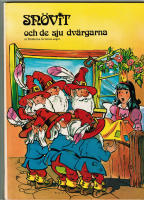 Sn&ouml;vit och de sju dv&auml;rgarna : ur br&ouml;derna Grimms sagor