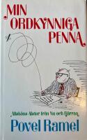 Min okynniga penna, allsk&ouml;ns alster fr&aring;n n&auml;r och fj&auml;rran