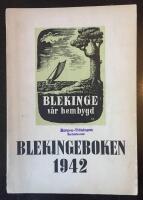 Blekingeboken 1942. &Aring;rsbok f&ouml;r medlemmarna i Blekinge musei- och hembygdsf&ouml;rbund.