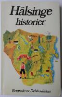 H&auml;lsingehistorier - samlade av Ida Gawell-Blumenthal (Delsbostintan)