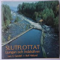 Slutflottat : Ljungan och Indals&auml;lven
