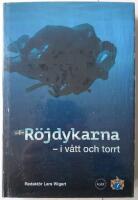 R&ouml;jdykarna : i v&aring;tt och torrt