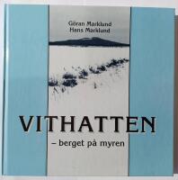 Vithatten : berget p&aring; myren