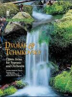 Dvoř&aacute;k &Tchaikovsky (Opera Arias For Soprano And Orchestra Vocal