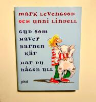 Gud som haver barnen k&auml;r, har du n&aring;gon ull