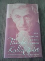 Det g&aring;ngna &auml;r inte en dr&ouml;m : en sj&auml;lvbiografisk roman