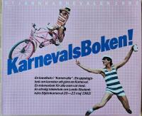 Karnevalsboken! En handbok i "Karnevalia" (Fr&aring;n "Stj&auml;rnkarnevalen" i Lund 1982)