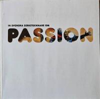 14 svenska serietecknare om passion