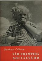 V&aring;r framtida socialv&aring;rd