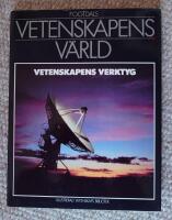Vetenskapens v&auml;rld : 9. Vetenskapens verktyg