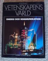 Vetenskapens v&auml;rld : 10. Energi och kommunikation