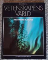 Vetenskapens v&auml;rld : 14. Fysikens lagar