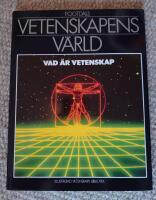 Vetenskapens v&auml;rld : 17. Vad &auml;r vetenskap