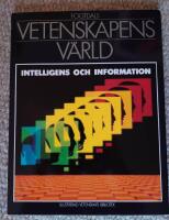 Vetenskapens v&auml;rld : 21. Intelligens och information