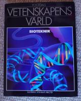 Vetenskapens v&auml;rld : 22. Bioteknik
