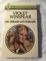 Min &auml;lskade och fruktade