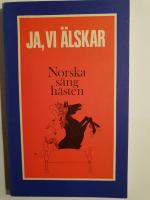 Ja vi &auml;lskar: Norska s&auml;ngh&auml;sten