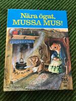 N&auml;ra &ouml;gat, Mussa Mus / En TAXbok ne 36