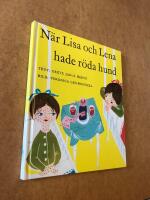 N&auml;r Lisa och Lena hade r&ouml;da hund (Klumpe Dumpe - serien)