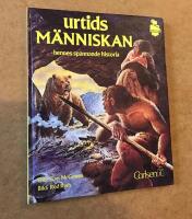 Urtidsm&auml;nniskan : hennes sp&auml;nnande historia