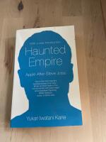 Haunted Empire: Apple After Steve Jobs