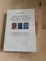 Religionssociologins pionj&auml;rer i Sverige: om ett akademiskt &auml;mnes framv&auml;xt och konsolidering genom &auml;mnespionj&auml;rerna Berndt Gustafsson, G&ouml;ran Gustafsson och Thorleif Pettersson